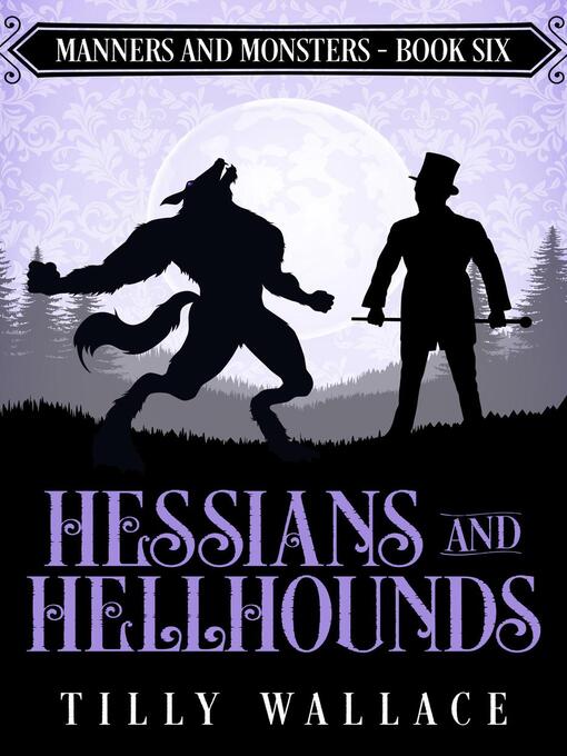 Title details for Hessians and Hellhounds by Tilly Wallace - Available